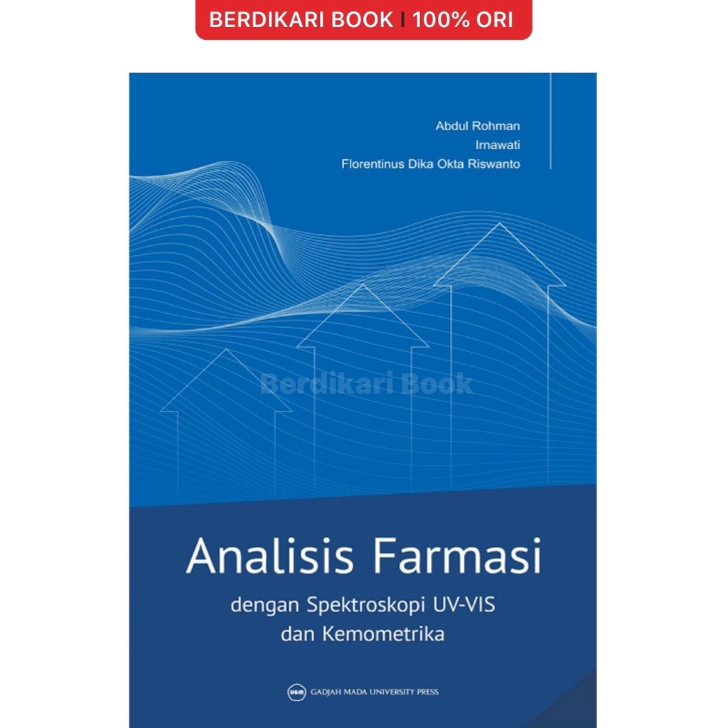 Berdikari - การวิเคราะห์ยาพร้อม Uv-Vis และ Chemometric Spectroscopic - UGM Press