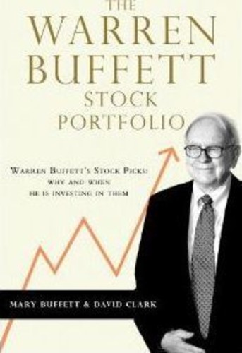 The Warren Buffett Portfolio : Warren Buffett Picks: ทําไมและเมื่อเขาโดย Mary Buffett (ฉบับสหราชอาณา