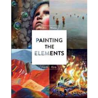 Painting the Elements : Air Water Earth Fire หนังสือภาษาอังกฤษมือ1(New) ส่งจากไทย