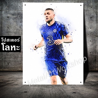 โปสเตอร์โลหะ มาเตโอ โควาซิช เชลซี Mateo Kovacic Chelsea ภาพวาด สกรีนป้ายเหล็ก รูปภาพ นักฟุตบอล ตกแต่ง ติดผนัง