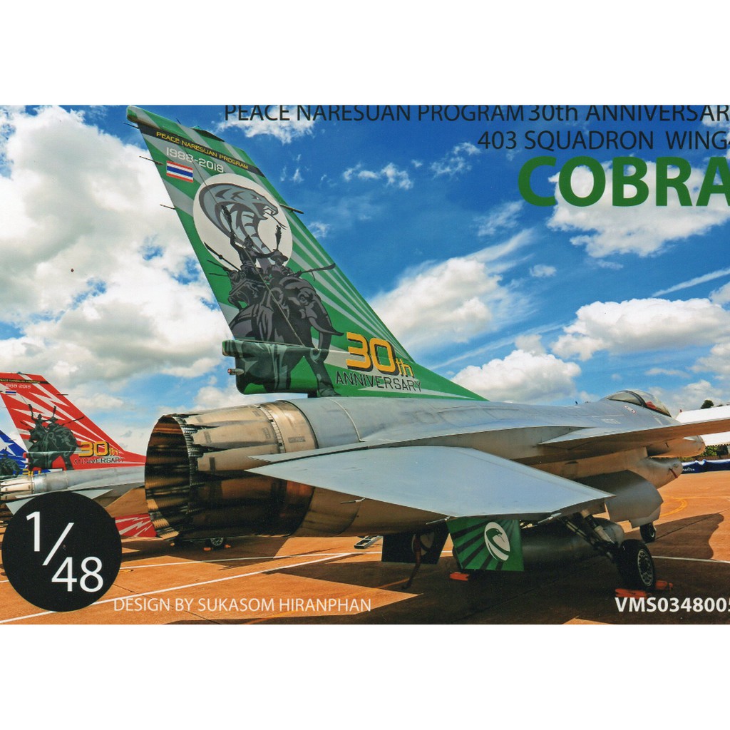 DECAL VEHA 1/48 PEACE NARESUAN PROGRAM 30th ANNIVERSARY COBRA 403 SQUADRON WING4 (F-16A eMLU)