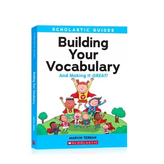 SCHOLASTIC GUIDES: BUILDING YOUR VOCABULARY ระดับประถม