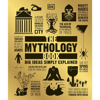 The Mythology Book : Big Ideas Simply Explained Hardback Big Ideas English