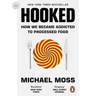 Hooked: How We Became Addicted to Processed Food