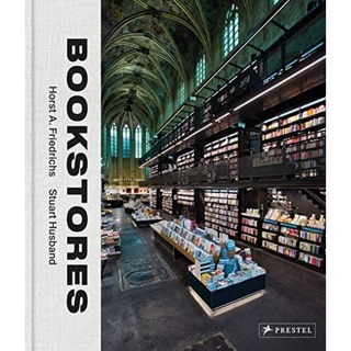 [หนังสือนำเข้า]​ Bookstores: A Celebration of Independent Booksellers ร้านหนังสืออิสระ english book