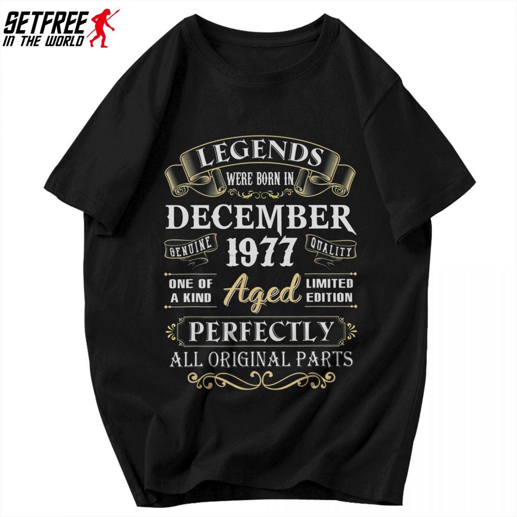 คอลูกเรือพร้อมส่ง เสื้อยืดแขนสั้น คอกลม ผ้าฝ้าย 100% พิมพ์ลาย Legends Were Born In December 1977 หลา