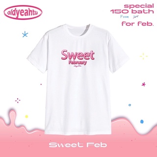 เสื้อยืดพิมพ์ลายแฟชั่น Sweet February    🍬💗