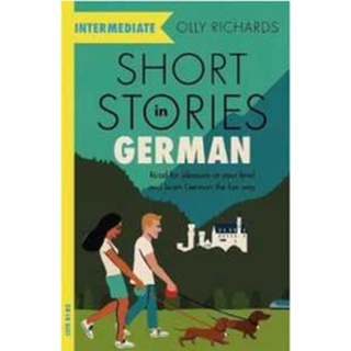 Short Stories in German for Intermediate Learners : Read for Pleasure at Your Level and Learn German