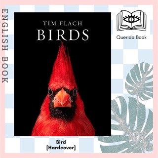 [Querida] Birds [Hardcover] by Tim Flach , Text by  Richard Prum