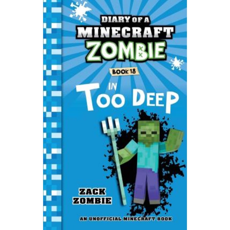 Diary of a Minecraft Zombie Book 18 : In Too Deep by Zack Zombie (ปกอ่อน)