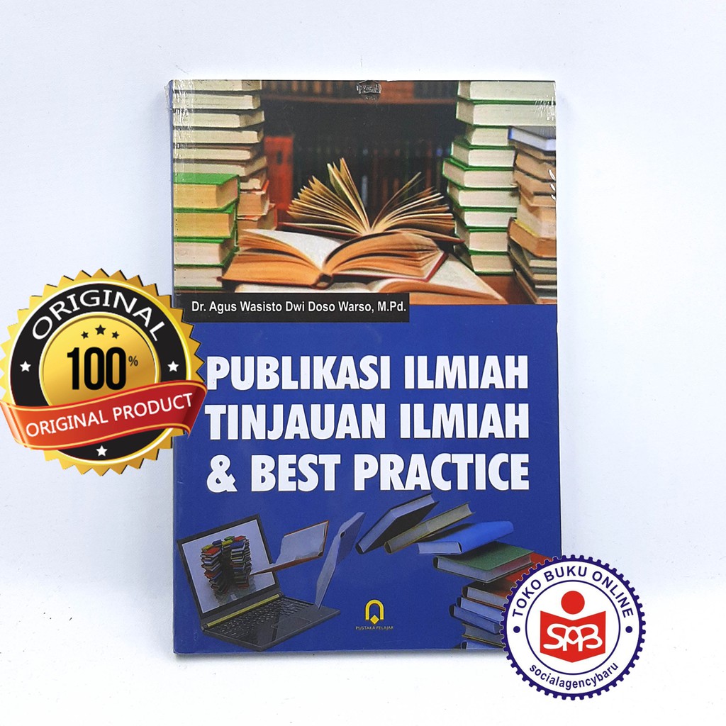 ทางวิทยาศาสตร์ Publication Scientific Review & Best Practice - Agus Wasisto Dwi