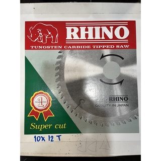 ใบวงเดือน ตัดไม้ Rhino ตราแรด ของแท้ 10”x12ฟัน