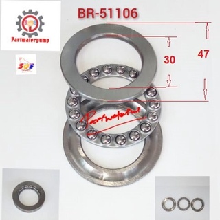 ลูกปืนจาน กันรุน (30 X 47 X 11) 51106 อะไหล่เครื่องฉีดน้ำแรง…