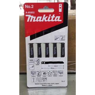 ใบเลื่อยจิ๊กซอว์MAKITA​ NO.2​ A-85852