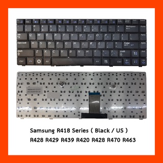 Keyboard Samsung R418 Black US แป้นอังกฤษ ฟรีสติกเกอร์ ไทย-อังกฤษ