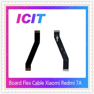 Board Flex Cable Xiaomi Redmi 7A อะไหล่สายแพรต่อบอร์ด Board Flex Cable (ได้1ชิ้นค่ะ) อะไหล่มือถือ คุณภาพดี  ICIT-Display