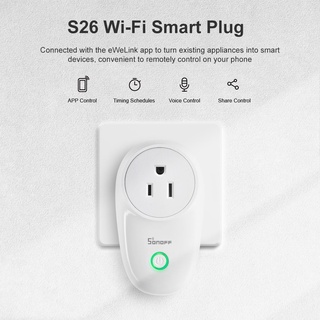 Sonoff S26 US Type WiFi Smart Plug ซ็อกเก็ตอัจฉริยะ APP ควบคุมแบบไร้สาย ตั้งเวลา สวิตช์อัจฉริยะ ควบคุมด้วยเสียง Amazon Alexa