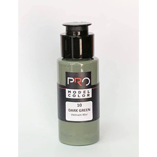 PRO MODEL COLOR # 10 DARK GREEN (VIETNAM WAR) ขนาด 30ml