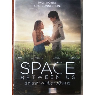 The Space Between Us (2016, DVD)/ รักเราห่าง(แค่)ดาวอังคาร (ดีวีดี)