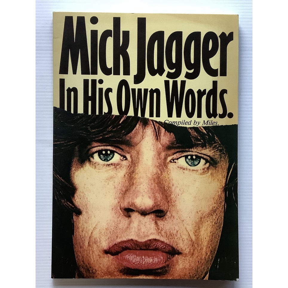 หนังสือ Mick Jagger In His Own Words รวมภาพและเรื่องราวของ Mick Jagger นักร้องนำวง Rolling Stones