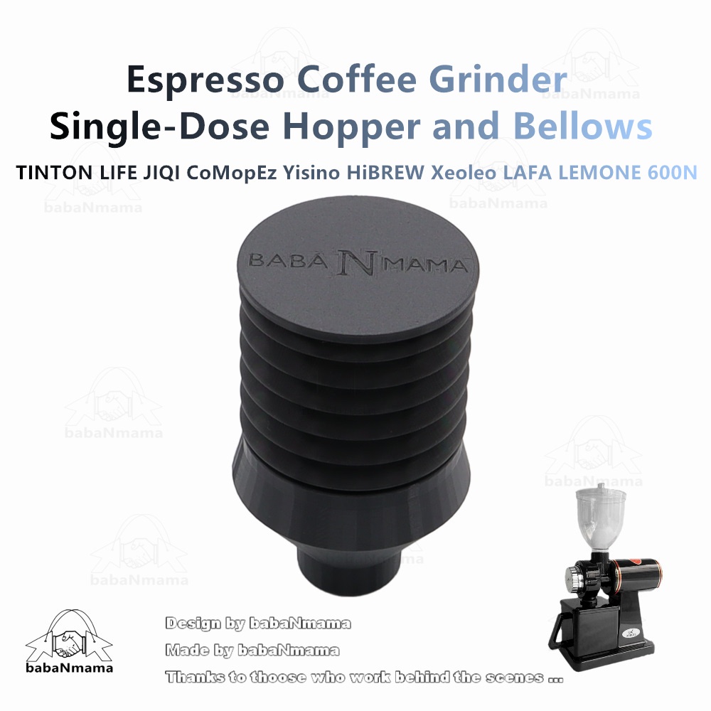 TINTON LIFE JIQI CoMopEz Minimex CG2 Yisino HiBREW Xeoleo LAFA LEMONE 600N เครื่องบดกาแฟ single dose hopper bellows