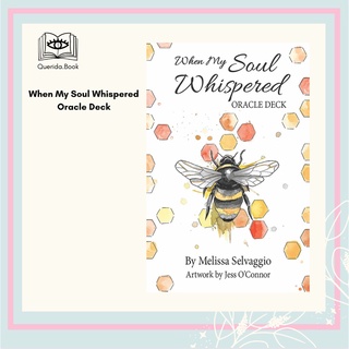 ไพ่ทาโรต์ ไพ่ยิปซี ไพ่ออราเคิล ไพ่แท้ When My Soul Whispered Oracle Deck by Melissa Selvaggio, Jess O Connor