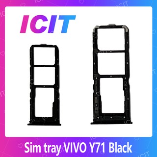 VIVO Y71 อะไหล่ถาดซิม ถาดใส่ซิม Sim Tray (ได้1ชิ้นค่ะ) สินค้าพร้อมส่ง คุณภาพดี อะไหล่มือถือ ICIT 2020