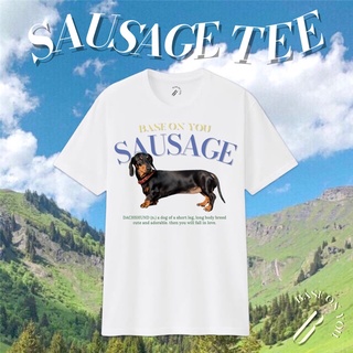 BASE ON YOU - SAUSAGE TEE (เสื้อสกรีนลายดัชชุน)