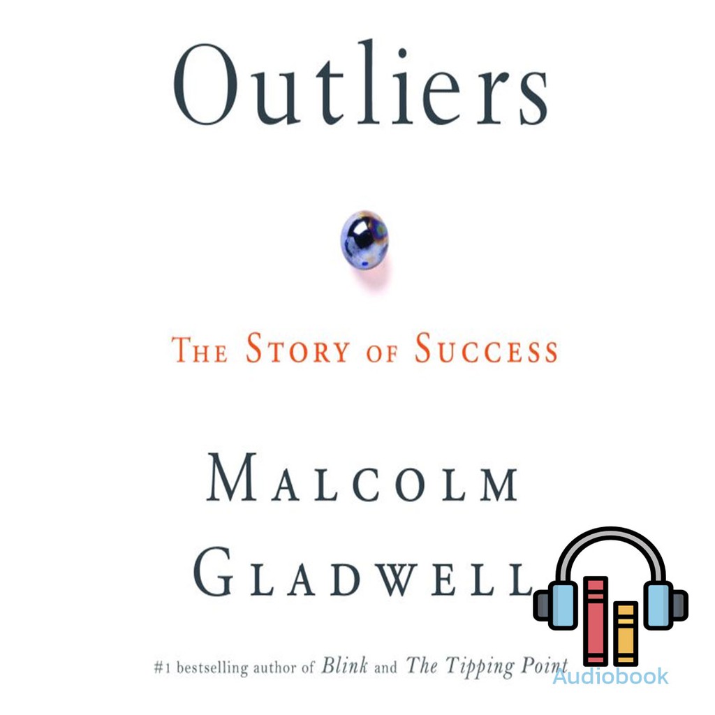 Audiobook หนังสือเสียงภาษาอังกฤษ Outliers by Malcolm Gladwell