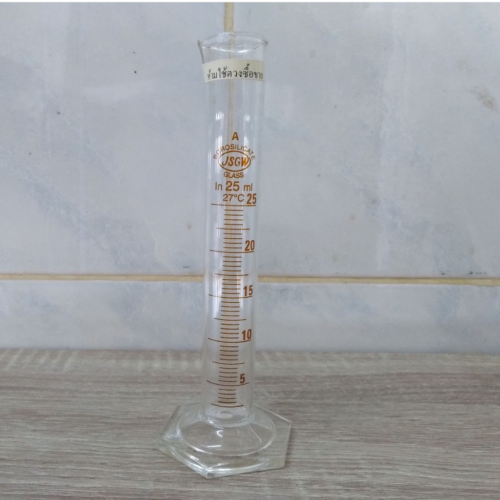 กระบอกตวงแก้ว 25 ml Glass Measuring Cylinder  class A 'JSGW'