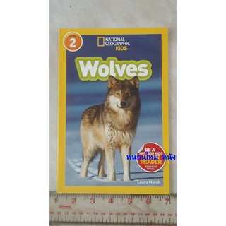 NATIONAL GEOGRAPHIC KIDS : level 2 : Wolves ปกอ่อน มือ1 จัดส่งของวันจันทร์  รบกวนกดสั่งซื้อวันศุกร์-เสาร์นะคะ