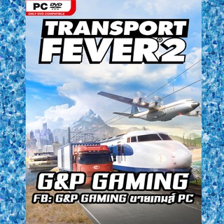 [PC GAME] แผ่นเกมส์ Transport Fever 2 PC