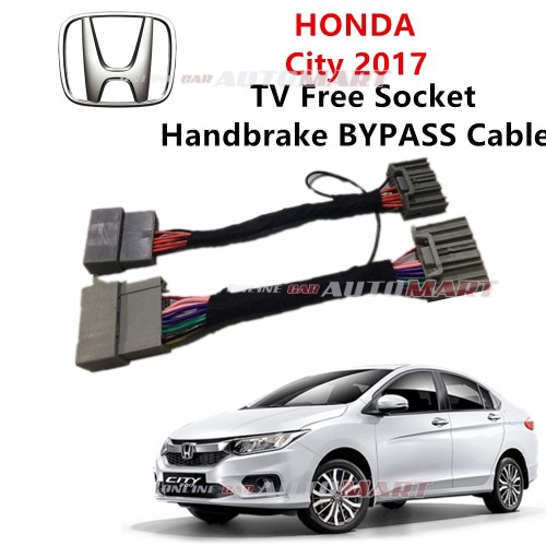 Honda City 2017 Plug n Play เบรกมือ ByPass Car DVD Video (TV Free Socket)