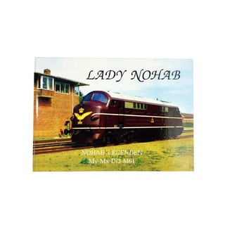 LADY NOHAB รถไฟสันติภาพ รถไฟเก่า รถโบราณ หนังสือรถไฟ หนังสือ หนังสือหายาก หนังสือสะสม