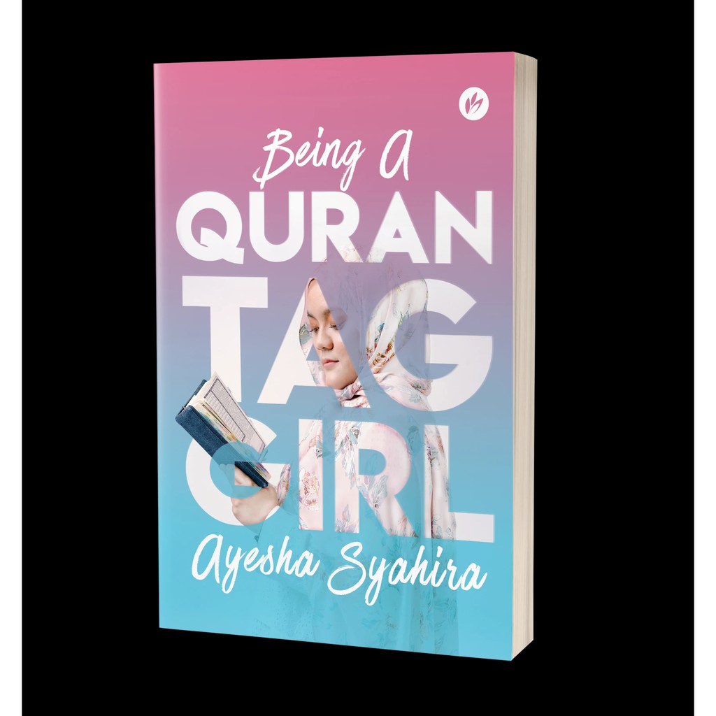 BEING A QURAN TAG GIRL - Ayesha Syahira (IMAN PUB)