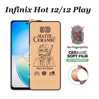 ฟิล์มกระจกนิรภัยเซรามิค แบบนิ่ม สําหรับ Infinix Hot 12 Hot 12i Hot 11S Infinix Note 12 12i Infinix Zero 5G