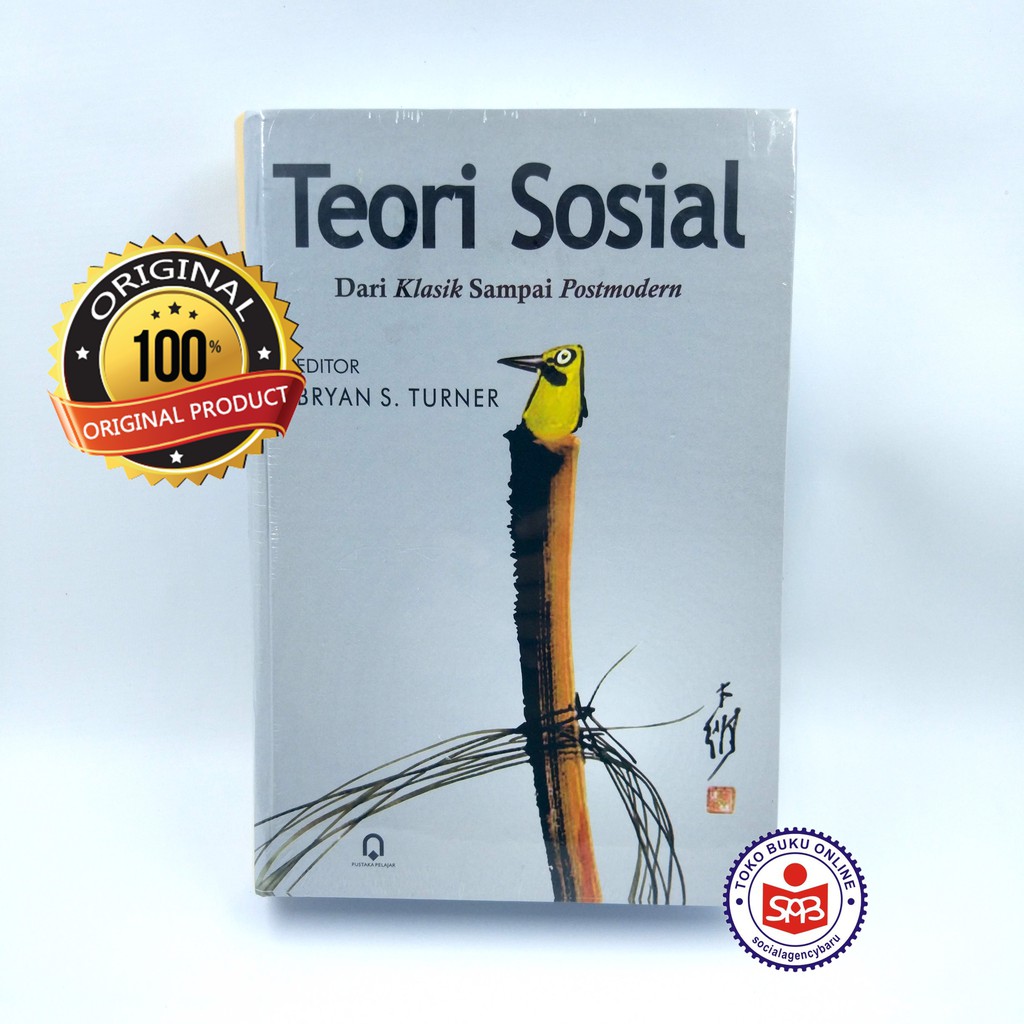 ทฤษฎีสังคมจากคลาสสิกถึงหลังสมัยใหม่ - Bryan S. TURNER TURNER TURNER