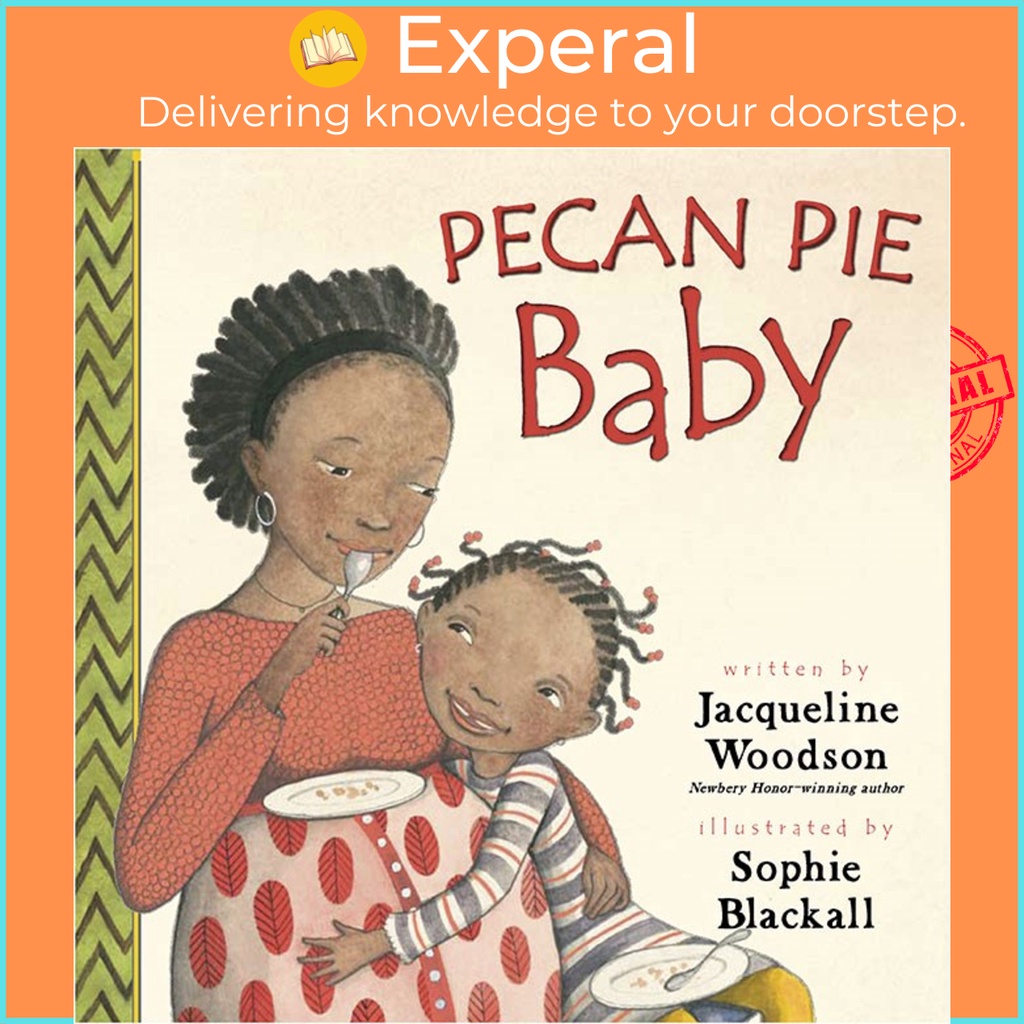 Pecan Pie Baby by Jacqueline Woodson (เวอร์ชั่น US ปกแข็ง)