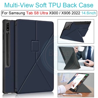 เคส TPU นิ่ม ปิดด้านหลัง แบบบาง พับได้ หลายมุม สําหรับ Samsung Tab S8 Ultra X900 X906 14.6 นิ้ว