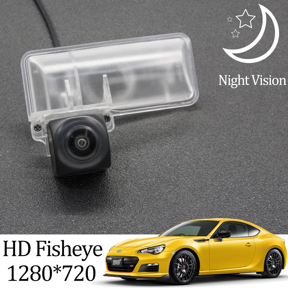 กล้องมองหลังรถยนต์ HD CCD Starlight night vision 1280*720 Fisheye อุปกรณ์เสริม สําหรับ Subaru BRZ Toyota GT86 FT86 2012-2018