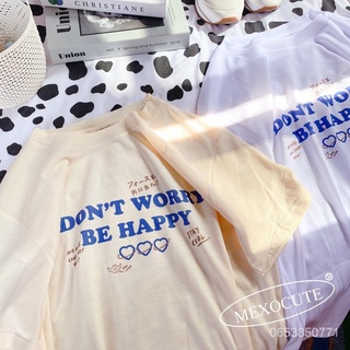 MEXOCUTE เสื้อยืดลาย ( Don’t Worry Be Happy ) P2dK