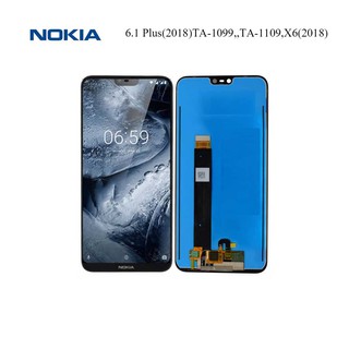 จอ LCD.Nokia 6.1 Plus(2018)TA-1099,TA-1109,X6(2018)+ทัชสกรีน