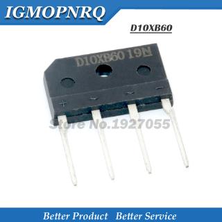 10PCS D10XB60 ZIP 10XB60 Rectifier Bridge 10A 600V Bridge Heap D10XB60 NEW