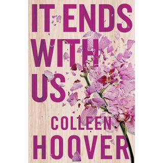 หนังสือภาษาอังกฤษ It Ends with Us : The top five Sunday Times best selling romance novel of 2021 -- Hoover, Colleen