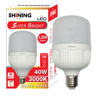 หลอดไฟ LED Bulb Light หลอดไฟ 40 Watts ขั้ว E27 ซุปเปอร์สว่างประหยัดไฟ Shining LED Super Bright ประกัน 1 ปี หลอดไฟตลาดนัด