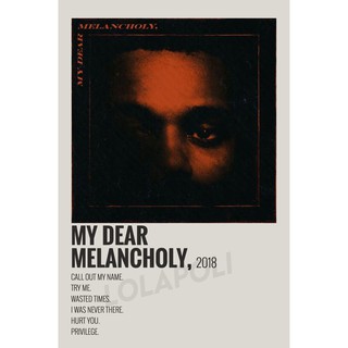 โปสเตอร์ ลายปกอัลบั้ม My Dear Melancholy ศิลปิน The Weeknd