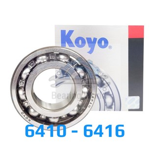 KOYO 6410 KOYO 6411 KOYO 6412 KOYO 6413 KOYO 6414 KOYO 6416 ของแท้ 100 %