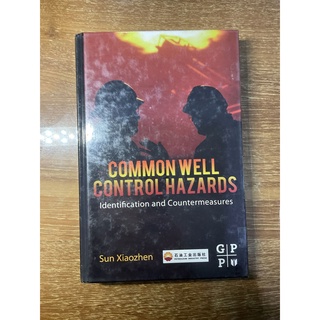 Common Well Control Hazards: Identification and Countermeasures