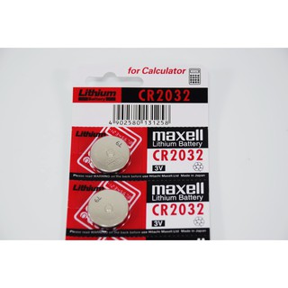 ถ่านเครื่องคิดเลข Maxell CR2032 Brand Japan 3V ของแท้ 100% ถ่านรีโมท ถ่านเครื่องชั่งน้ำหนัก