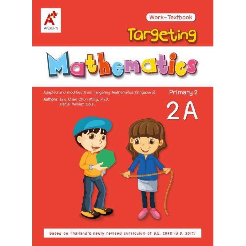 Targeting Mathematics Work-Textbook Primary 2A   ราคา 330 บาท ชื่อชุด : English Program (EP) P.1-6